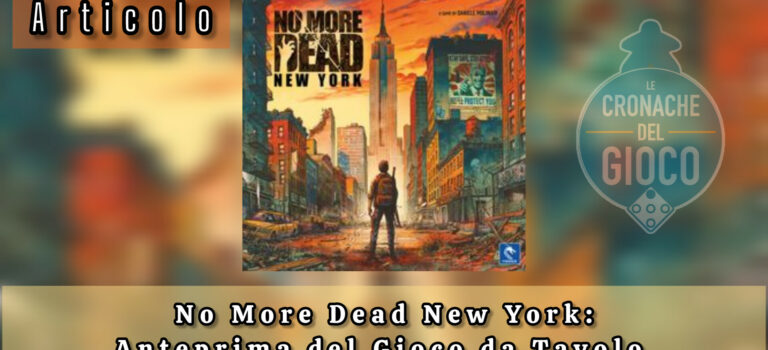No More Dead New York – Anteprima del Gioco da Tavolo